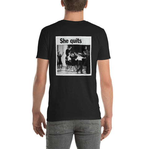 She Quits Shirt