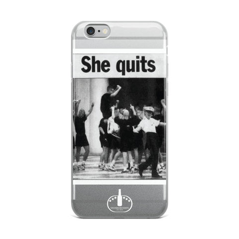 She Quits iPhone Case